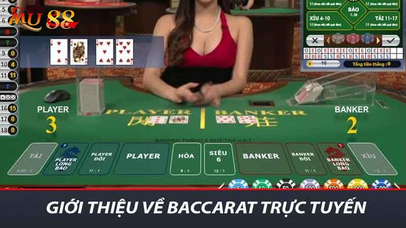 Giới thiệu về Baccarat trực tuyến