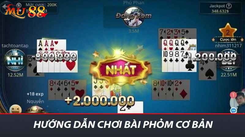 Hướng dẫn chơi Bài Phỏm cơ bản